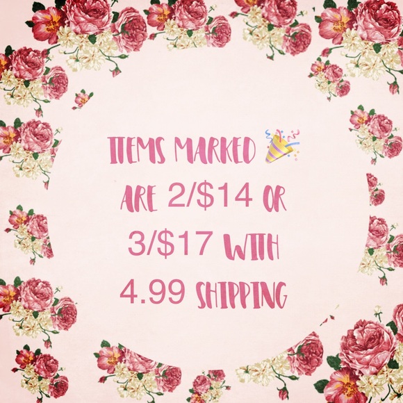 Other - Items marked 🎉 2/$14 or 3/$17 with $4.99 Shipping